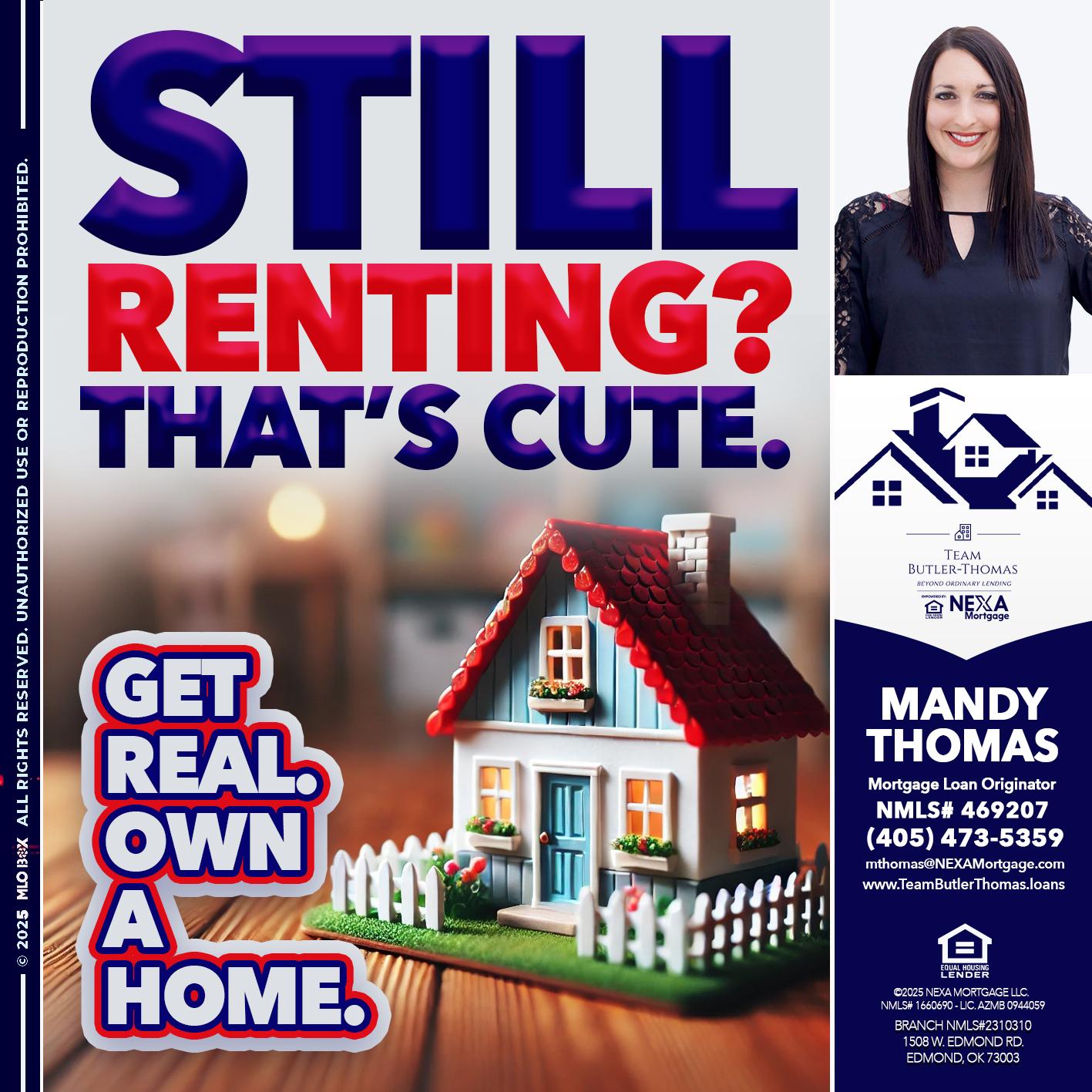 STILL RENTING? - Mandy Thomas -Branch Manager