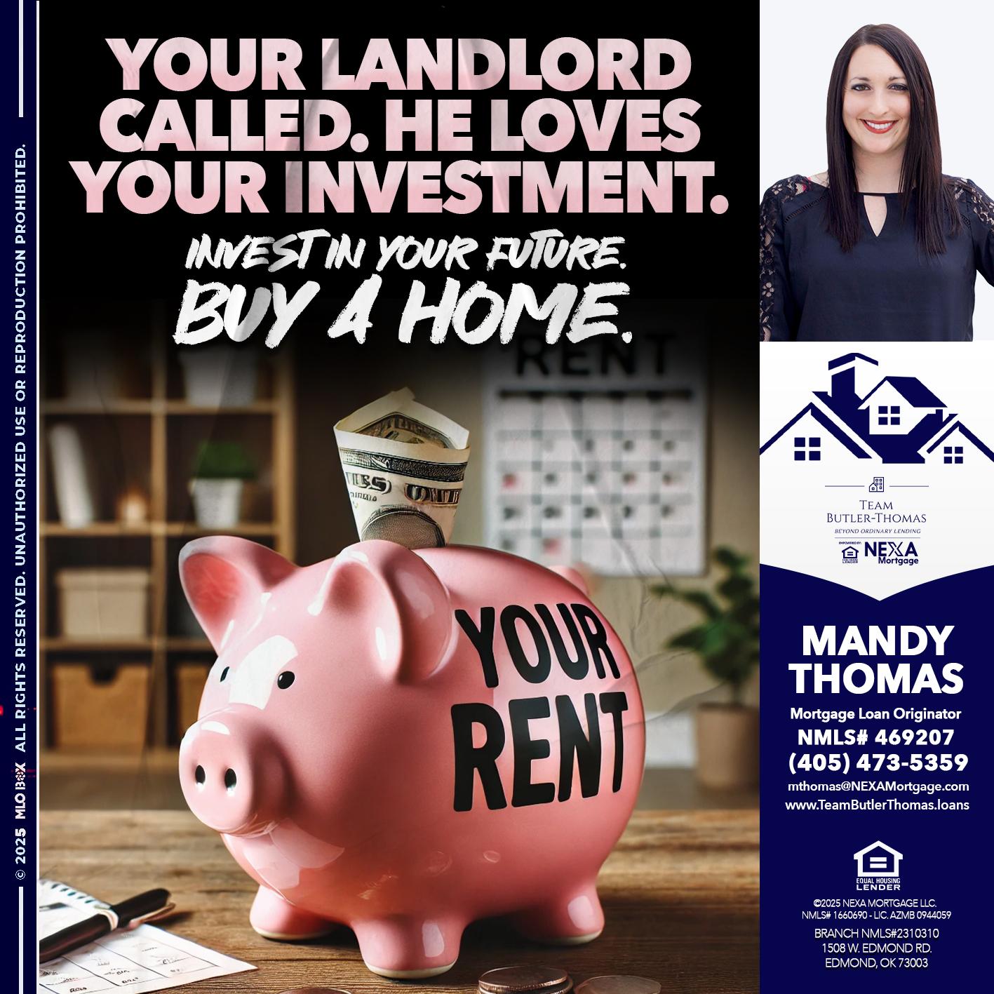 YOUR LANDLORD CALLED. - Mandy Thomas -Branch Manager