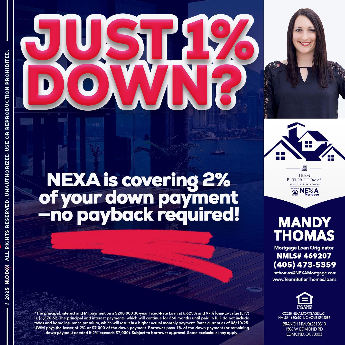 JUST 1% DOWN - Mandy Thomas -Branch Manager
