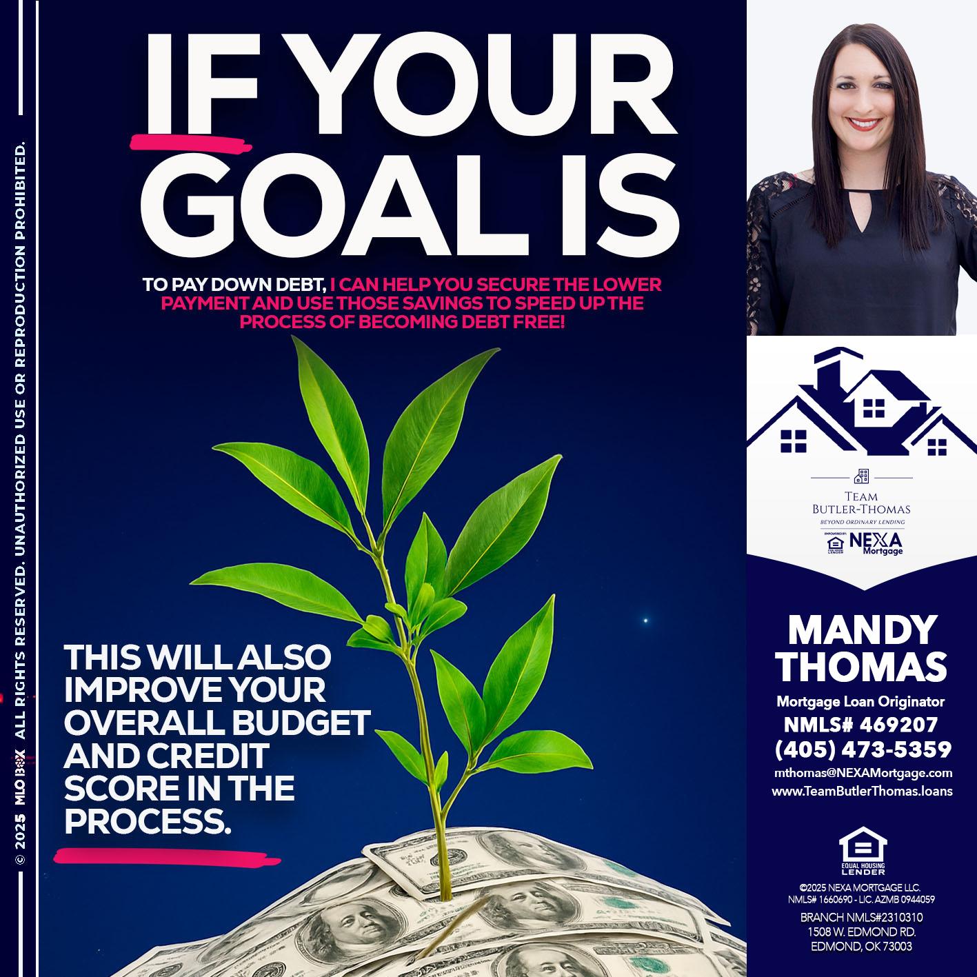 if your goal is - Mandy Thomas -Branch Manager