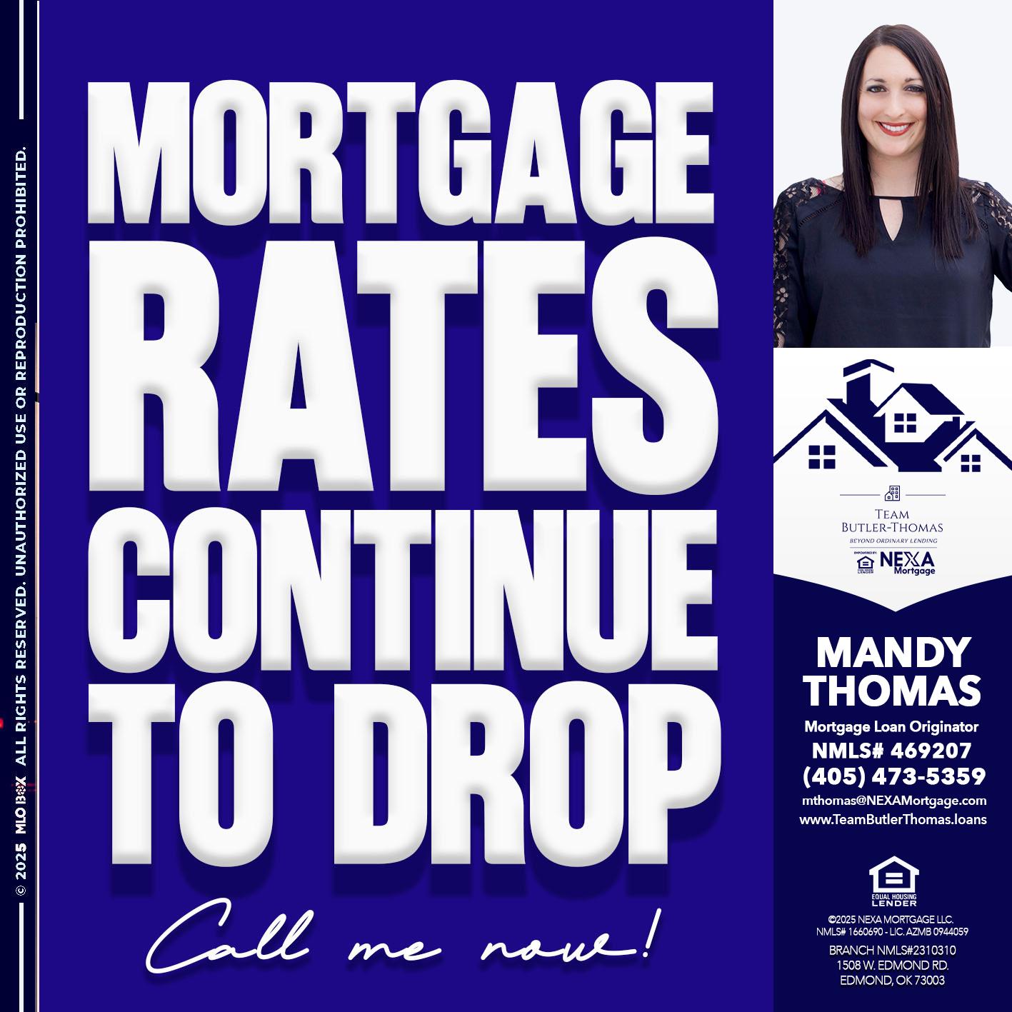 MORTGAGE RATES ARE DROP - Mandy Thomas -Branch Manager