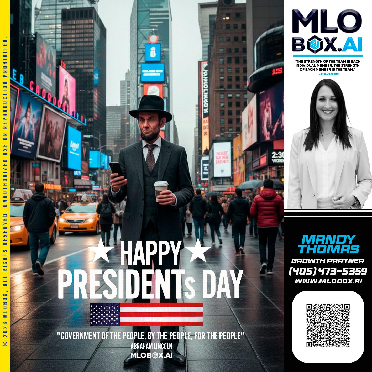 HAPPY PRESIDENTS DAY - Mandy Thomas -Branch Manager