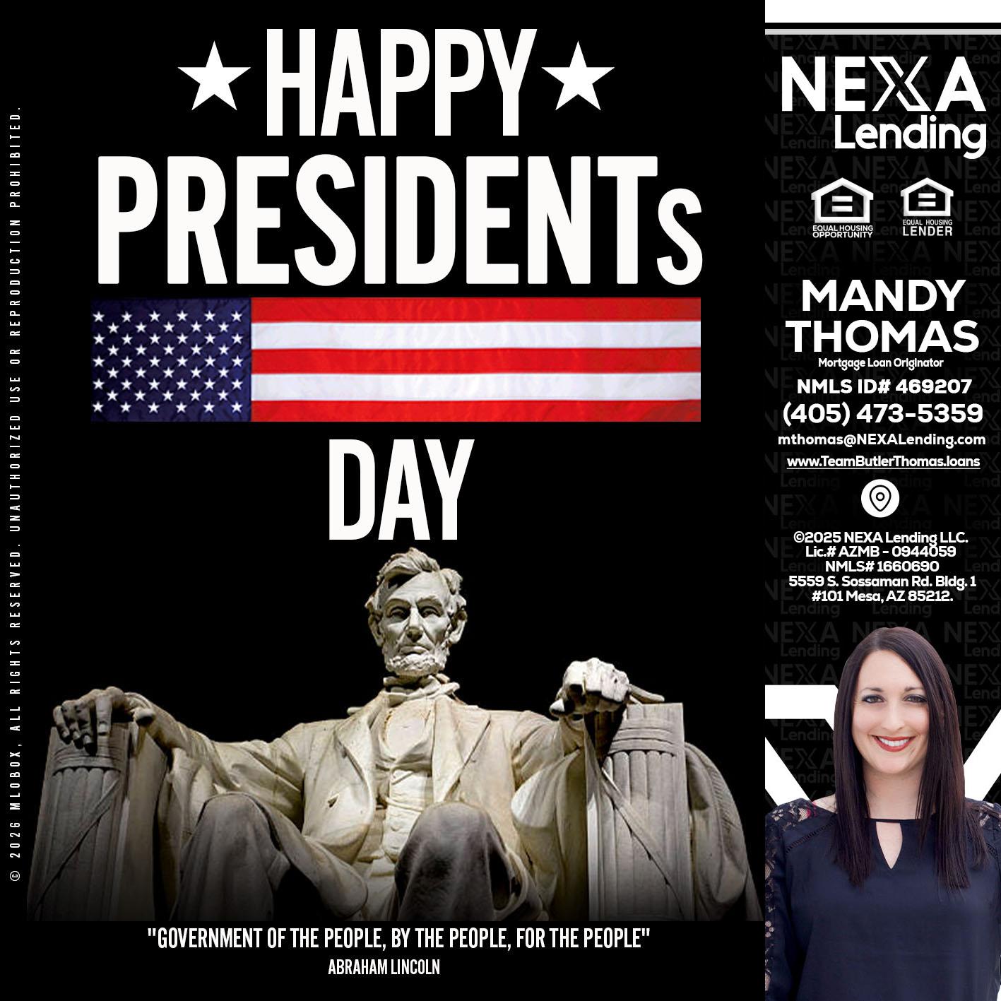 happy presidents day - Mandy Thomas -Branch Manager